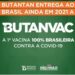 Butantan anuncia vacina com tecnologia brasileira