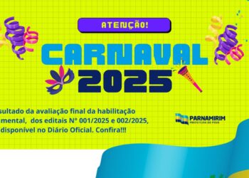 Carnaval de Parnamirim: Prefeitura divulga artistas e orquestras habilitados a seguir no processo de seleção
