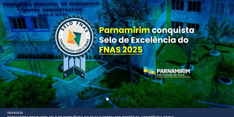 Parnamirim conquista Selo de Excelência do FNAS e fortalece gestão da Assistência Social.