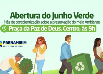 Prefeitura de Parnamirim abre programação do Junho Verde na próxima terça-feira