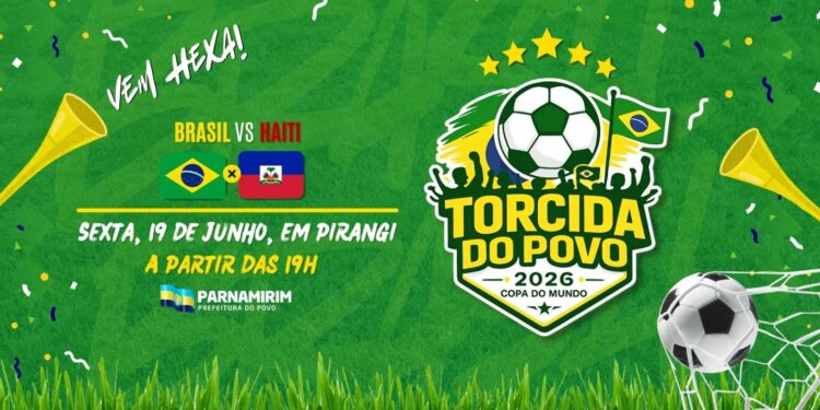 Hoje, a partir das 19h, prefeitura de Parnamirim transmite jogo do Brasil e promove noite de festa em Pirangi.