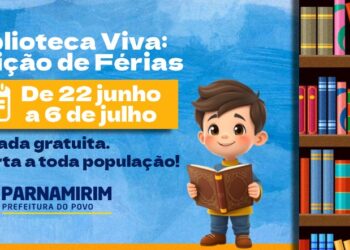 Prefeitura de Parnamirim promove Biblioteca Viva com programação especial de férias. Veja a programação.