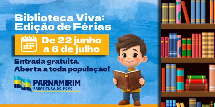 Prefeitura de Parnamirim promove Biblioteca Viva com programação especial de férias. Veja a programação.