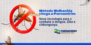Parnamirim avança no combate a dengue com Método Wolbachia