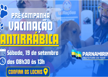 Mais uma etapa da Pré-campanha de vacinação antirrábica acontece neste sábado, 19, no bairro de Nova Parnamirim.